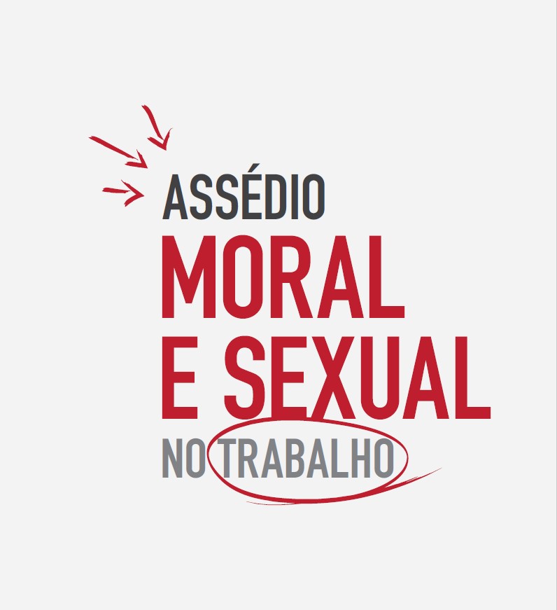 Assédio Moral e Sexual no Trabalho